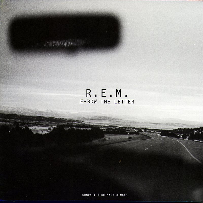 R.E.M./E-Bow The Letter
